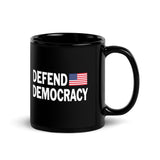 DEFEND DEMOCRACY Black Glossy Mug