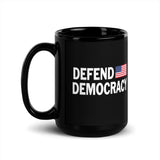 DEFEND DEMOCRACY Black Glossy Mug