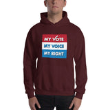 MY VOTE, MY VOICE, MY RIGHT Hoodie