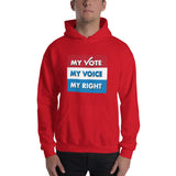 MY VOTE, MY VOICE, MY RIGHT Hoodie