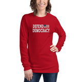 DEFEND DEMOCRACY Long Sleeve T-Shirt