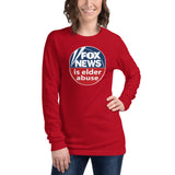FOX NEWS IS ELDER ABUSE Long Sleeve T-Shirt