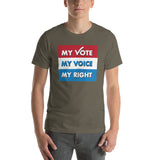 MY VOTE, MY VOICE, MY RIGHT T-Shirt