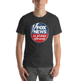 FOX NEWS IS ELDER ABUSE T-Shirt