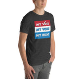 MY VOTE, MY VOICE, MY RIGHT T-Shirt