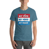 MY VOTE, MY VOICE, MY RIGHT T-Shirt