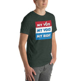 MY VOTE, MY VOICE, MY RIGHT T-Shirt