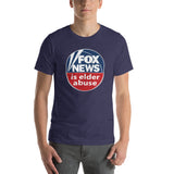 FOX NEWS IS ELDER ABUSE T-Shirt