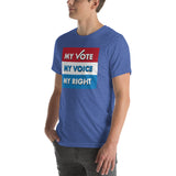 MY VOTE, MY VOICE, MY RIGHT T-Shirt