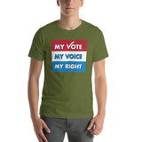 MY VOTE, MY VOICE, MY RIGHT T-Shirt