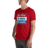 MY VOTE, MY VOICE, MY RIGHT T-Shirt
