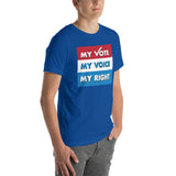 MY VOTE, MY VOICE, MY RIGHT T-Shirt