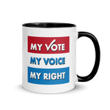 MY VOTE, MY VOICE, MY RIGHT Mug With Color Inside