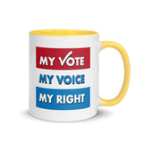 MY VOTE, MY VOICE, MY RIGHT Mug With Color Inside