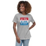 MY VOTE, MY VOICE, MY RIGHT Women's T-Shirt