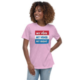 MY VOTE, MY VOICE, MY RIGHT Women's T-Shirt