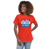 MY VOTE, MY VOICE, MY RIGHT Women's T-Shirt