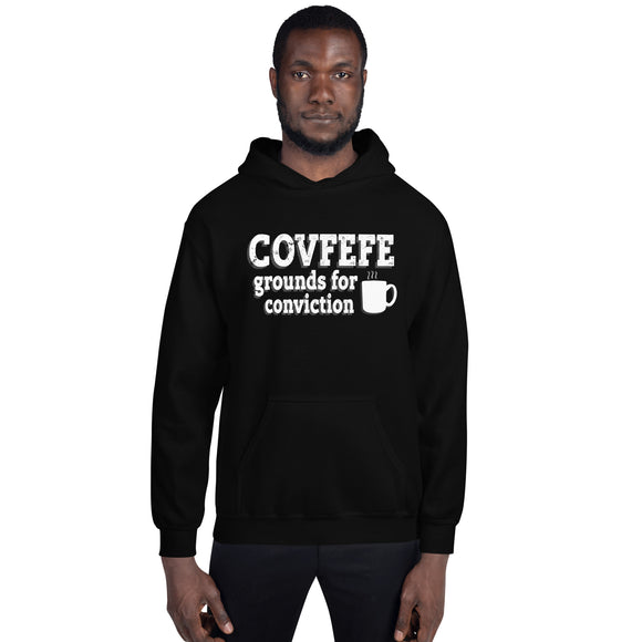 COVFEFE - Grounds for Conviction Hoodie