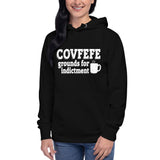 COVFEFE - Grounds for Indictment Hoodie