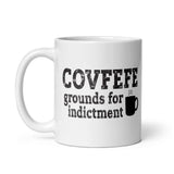 COVFEFE - Grounds for Indictment White Glossy Mug