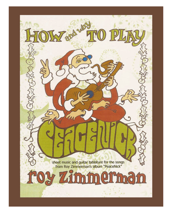 How and Why to Play PeaceNick Songbook
