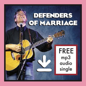 "Defenders of Marriage" - Single FREE DOWNLOAD