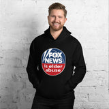 FOX NEWS IS ELDER ABUSE Hoodie