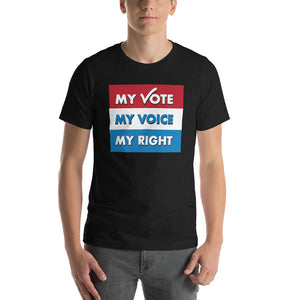 MY VOTE, MY VOICE, MY RIGHT T-Shirt