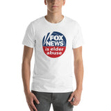 FOX NEWS IS ELDER ABUSE T-Shirt
