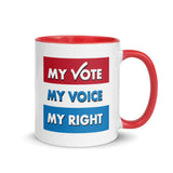 MY VOTE, MY VOICE, MY RIGHT Mug With Color Inside